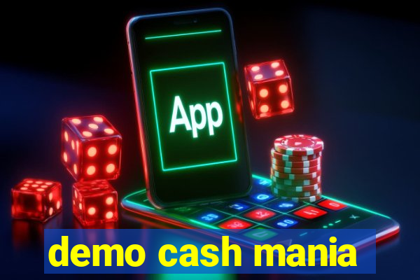 demo cash mania